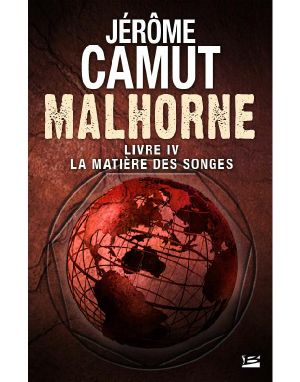 [Malhorne 04] • La Matière Des Songes